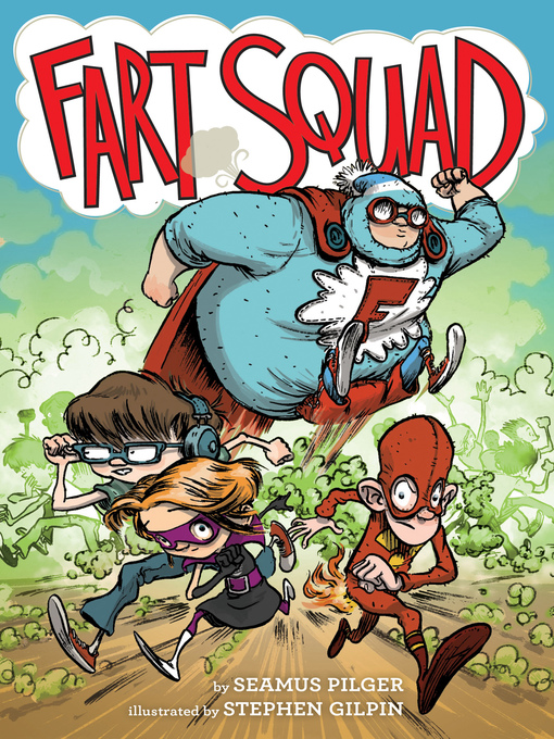 Title details for Fart Squad by Seamus Pilger - Available